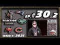 VAS Reaction Show #30.2 | Week 7 2021 | Patriots Jets | Bucs Bears | Mahomes Struggles