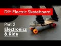 Partie 2 electronique de skateboard lectrique diy