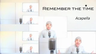 Video thumbnail of "MICHAEL JACKSON - Remember the time - A capella (Cover by Alex White)"