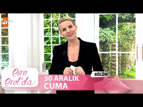 Esra Erol'da 30 Aralık Cuma 2022 | Tek Parça