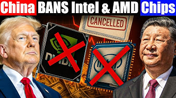 China Bans Intel and AMD Chips Overnight — America Is in Shock!