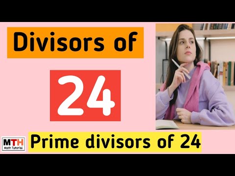 Divisors of 24 | Number of Divisors of 24 | Prime divisors of 24