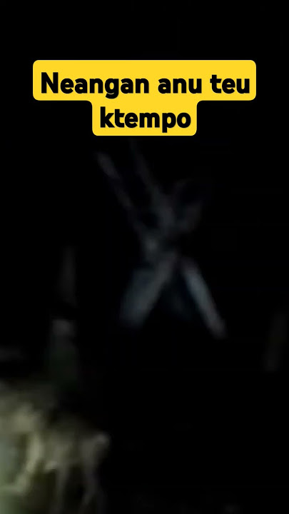 neangan anu teu ktempo #channel7chiramo