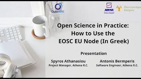 Open Science in Practice: How to Use the EOSC EU Node (webinar delivered in Greek)