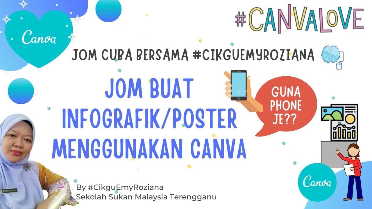 New TUTORIAL || JOM BUAT INFOGRAFIK/POSTER GUNA APPS CANVA DENGAN HANDPHONE JE