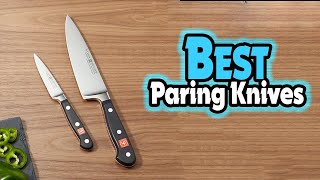 Top 5 Paring Knives [ Best Paring Knife Amazon ]