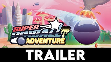 SUPER PINBALL ADVENTURE - Official Gameplay Trailer