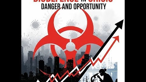 Biodefense in Crisis: Danger and Opportunity