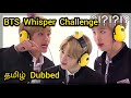 Bts  whisper challenge tamil dubbed  run bts tamil review  bts army tamilnadu 