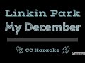 Linkin Park • My December (CC) [Karaoke Instrumental Lyrics]