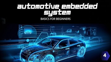 AUTOMOTIVE EMBEDDED SYSTEM BASICS FOR BEGINNERS - EPISODE 4