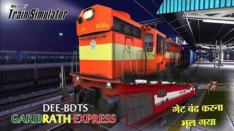 DEE-BDTS Garibrath Express Gameplay Journey | MSTS Gameplay | Open Rails | Trains SFZ