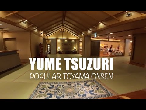 Toyama | YUMETSUZURI ONSEN RYOKAN★★★Riverside HotSpring Hotel Popular with Ladies★★★富山県南砺市ゆめつづり温泉旅館