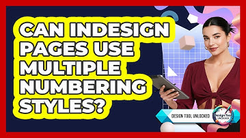 Can InDesign Pages Use Multiple Numbering Styles?
