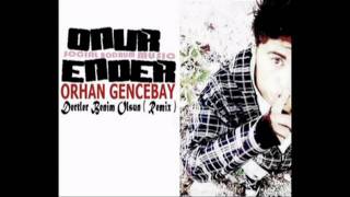 Orhan Gencebay Dertler Benim olsun Onur Ender Remix.mpg Resimi