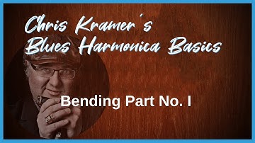 01. Bending Part I (english) - Chris Kramer Tutorial: Blues Harmonica Basics