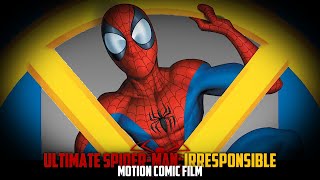 Ultimate Spider-Man: Irresponsible | Motion Comic Film