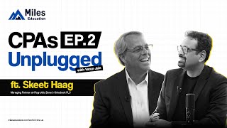 CPAs Unplugged with Varun Jain ft. Skeet Haag | Episode 2 Update
