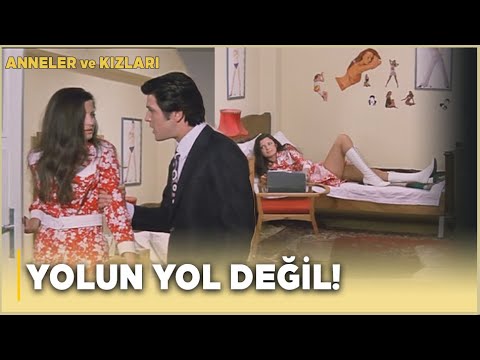 Anneler ve Kızları Türk Filmi | Iraz Yoldan Çıkıyor!