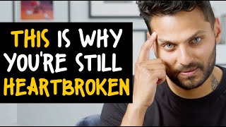 If Youre Heartbroken Cant Move On - Watch This Jay Shetty