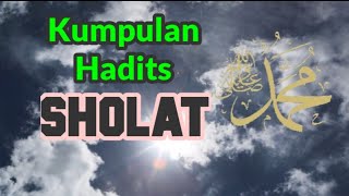 Kumpulan Hadis-Hadis Nabi Tentang SHOLAT / Shalat