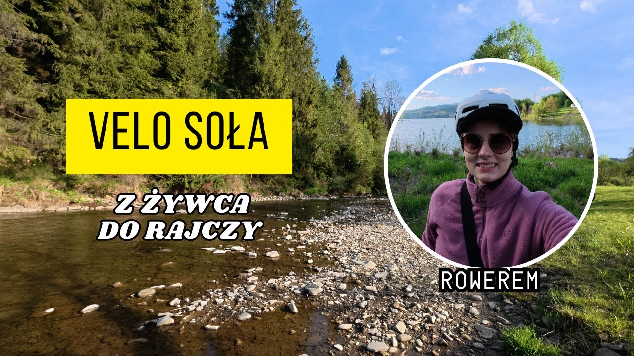 Velo Soła 2025 - Z Żywca do Rajczy - Beskid żywiecki rowerami