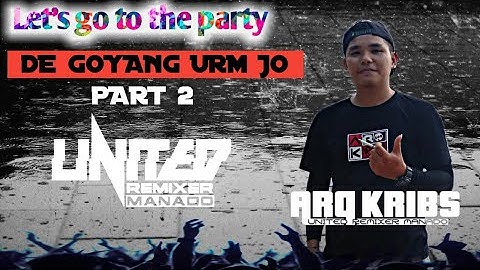 DE GOYANG URM JO (PART 2) _ ARQ KRIBS