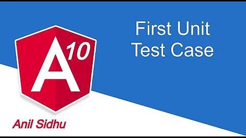 Angular tutorial # First Unit test case