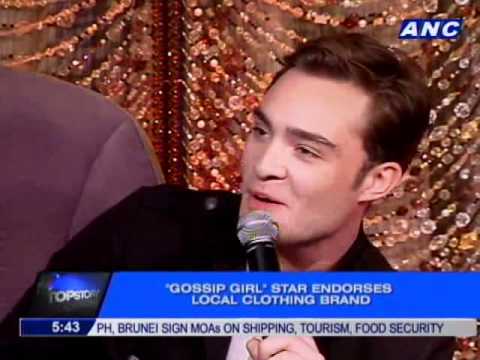 Ed Westwick aka Chuck Bass visits Manila for the first time. He endorses a Philippine clothing brand. The Peninsula Hotel, Manila June 2, 2011 Aired: June 3, 2011 ABS-CBN News Channel (ANC)