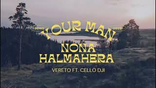 Vereto _ Your Man (Nona Halmahera) Ft Cello Dji _ MIXTAPE 2023