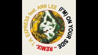 Passinhos anos 90 Parte 1-  TH Express - I'm your Side Feat. Ann Lee Gordon