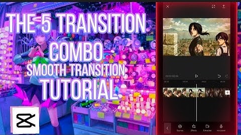 Smooth transition | Using 5 transition combos | Capcut tutorial