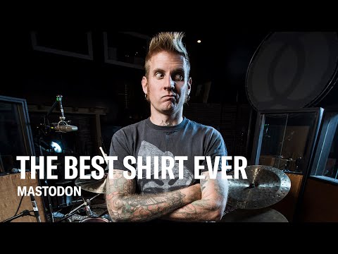 Best Shirt Ever: Mastodon's Brann Dailor