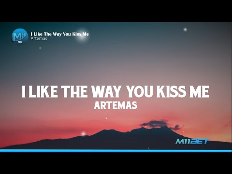 Artemas - i like the way you kiss me (Lyrics)