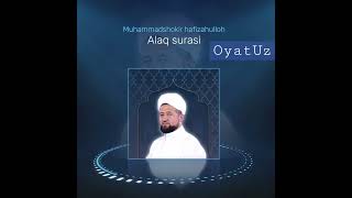 🎙Muhammadshokir hafizahulloh - Alaq surasi | OyatUz