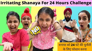 Irritating Shanaya For 24 Hours Challenge | Ramneek Singh 1313 | RS 1313 VLOGS