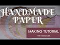 DIY l HANDMADE PAPER MAKING Tutorial I Easiest way of making with sieveI Do have a try  &amp; Have fun l