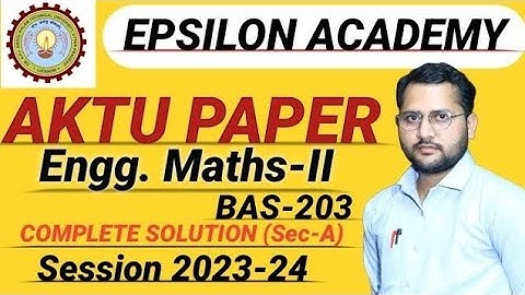 Question Paper solution | AKTU 2023-24| Engineering Mathematics-II | BAS-203 #AKTU2024