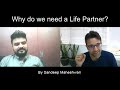 Why do we need a Life Partner? By Sandeep Maheshwari | Hindi