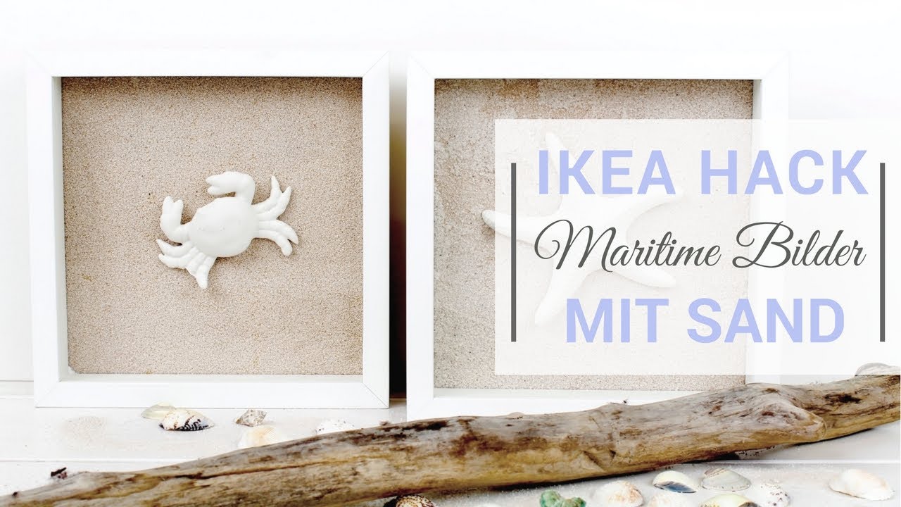 Ikea Hack Ribba Bilderrahmen 1 Maritime Bilder Mit Sand Youtube