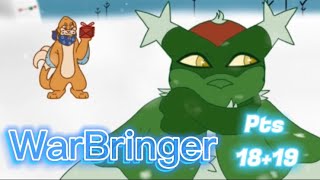WARBRINGER Pts 18   19 (REUPLOADED)
