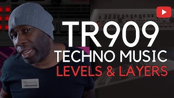 TR909 Techno Music | Levels And Layers