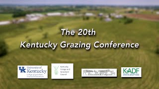 The 20th Kentucky Grazing Conference
