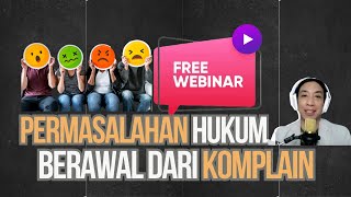 Free Webinar Manajemen Hukum RS: Jangan Abaikan Komplain Pasien! Ini Risiko Hukumnya bagi RS