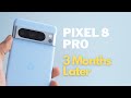 Google pixel 8 pro 3 months later gets better over time longterm review