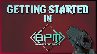 10 Beginner Tips in BPM: Bullets Per Minute Game - New Player Guide