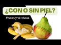 El valor de la PIEL en estos alimentos.