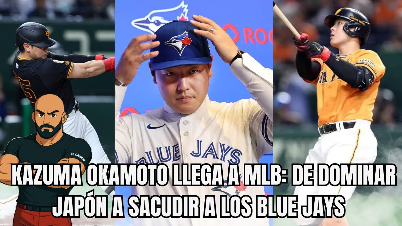 🔥 **KAZUMA OKAMOTO LLEGA A MLB: DE DOMINAR JAPÓN A SACUDIR A LOS BLUE JAYS** ⚾🔥