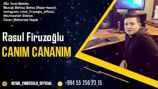 Resul Firuzoglu Hazar -Hazar (Canim Cananim 2020 super toy mahnisi ) Resimi