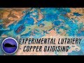 Copper Oxidising using Mustard, Salt & Ammonia - Experimental Luthiery